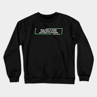 EP1 - MY - Fear - Quote Crewneck Sweatshirt